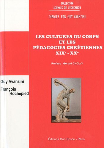 Les cultures du corps et les pédagogies chrétiennes, XIXe-XXe