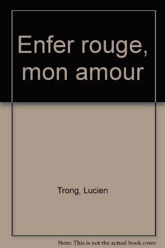 Enfer rouge, mon amour