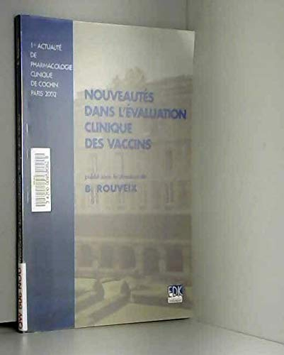 Nouveautés dans l'évaluation clinique des vaccins