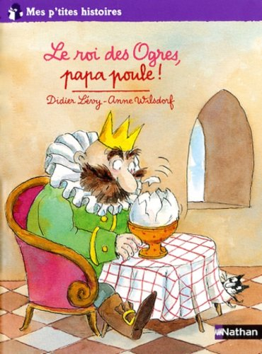 Le roi des ogres, papa poule !