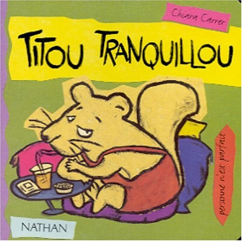 Personne n'est parfait. Vol. 1. Titou Tranquillou
