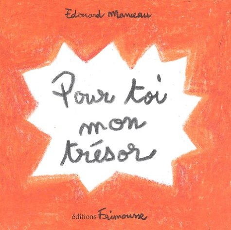 Pour toi mon trésor
