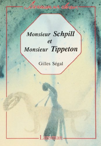 Monsieur Schpill et monsieur Tippeton