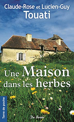 Une maison dans les herbes