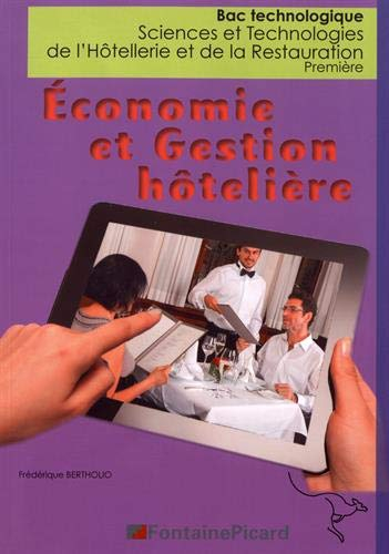 Economie et gestion hôtelière : bac technologique sciences et technologies de l'hôtellerie et de la 