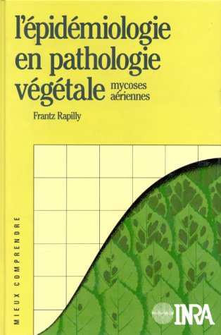 L'épidémiologie en pathologie végétale : mycoses aériennes