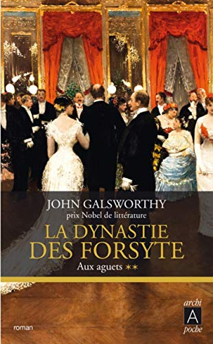 La dynastie des Forsyte. Vol. 2. Aux aguets