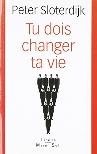 Tu dois changer ta vie : de l'anthropotechnique