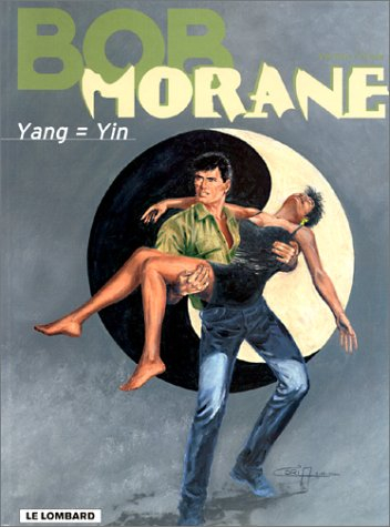 Bob Morane. Vol. 35. Yang = yin