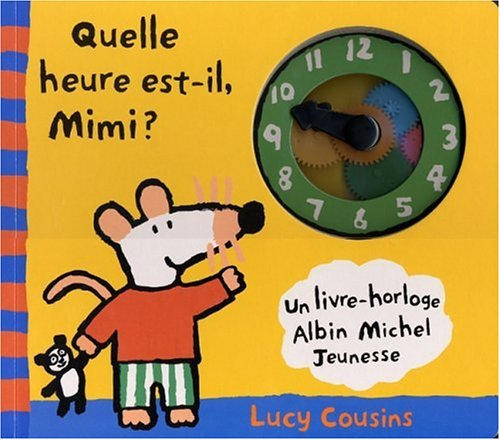 Quelle heure est-il Mimi ?