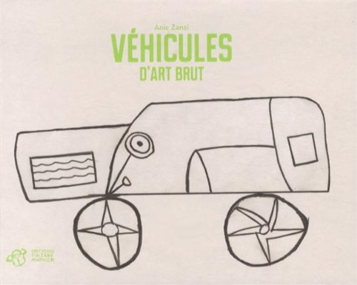 Véhicules d'art brut