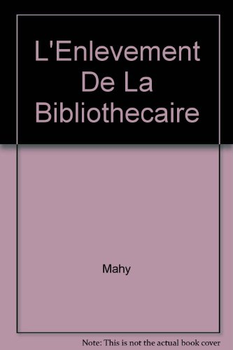 l'enlevement de la bibliothecaire