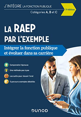 La RAEP par l'exemple : intégrer la fonction publique et évoluer dans sa carrière : catégories A, B 