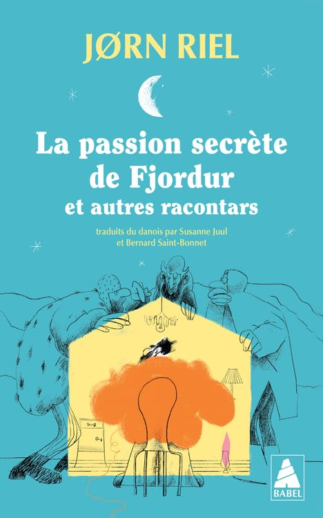 La passion secrète de Fjordur : et autres racontars