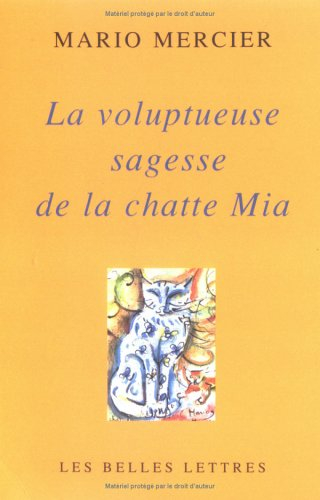 La voluptueuse sagesse de la chatte Mia