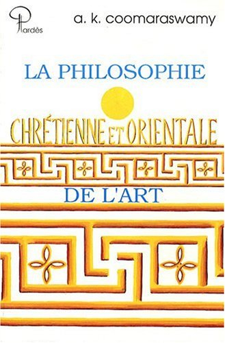 la philosophie chrétienne et orientale de l'art