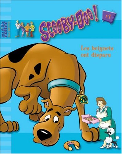 Scooby-Doo !. Vol. 1. Les beignets ont disparu