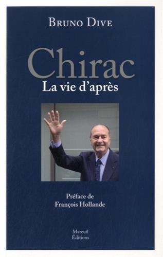 Chirac : la vie d'après