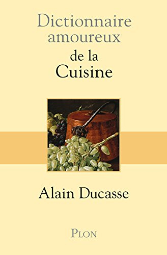 Dictionnaire amoureux de la cuisine