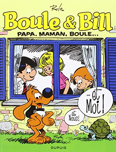 Boule & Bill. Vol. 13. Papa, maman, Boule...