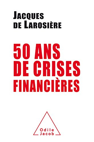 50 ans de crises financières