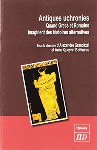 Antiques uchronies : quand Grecs et Romains imaginent des histoires alternatives
