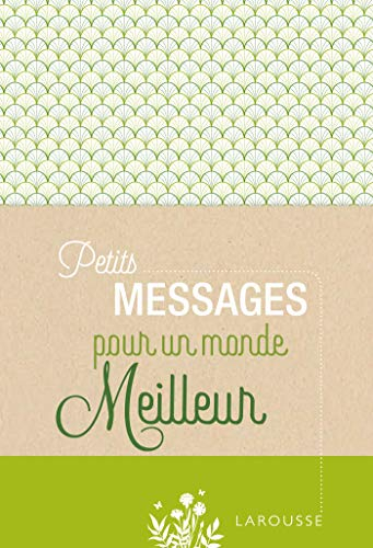 Petits messages pour un monde meilleur