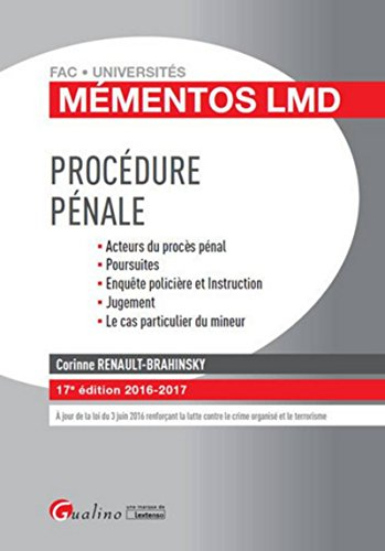 Procédure pénale : acteurs du procès pénal, poursuites, enquête policière et instruction, jugement, 