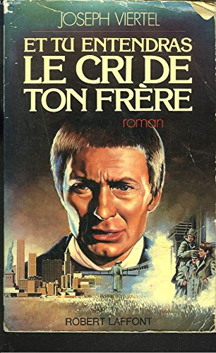 Et tu entendras le cri de ton frère