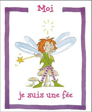 Moi je suis une fée