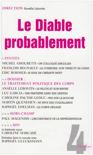 Diable probablement (Le), n° 4. Le traitement politique des corps