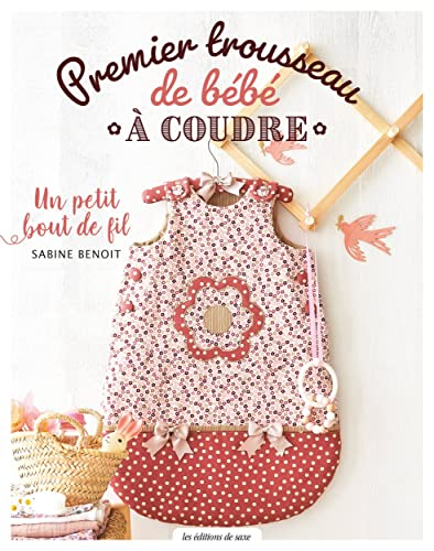 Premier trousseau de bébé à coudre