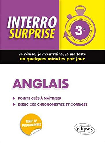 Anglais 3e : points clés à maîtriser, exercices chronométrés et corrigés