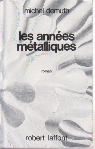 les années métalliques