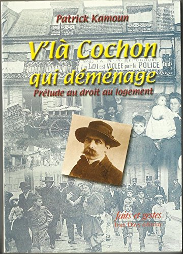 V'là Cochon qui déménage : prélude au droit au logement