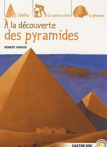 A la découverte des pyramides