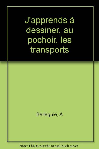 J'apprends à dessiner au pochoir les transports