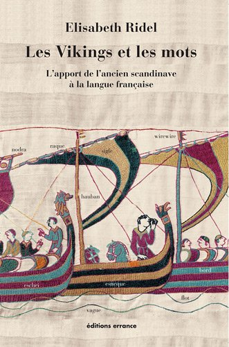 Les Vikings et les mots : l&#039;apport de l&#039;ancien scandinave à la langue française