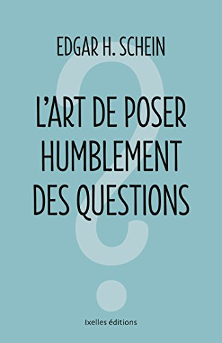 L'art de poser humblement des questions