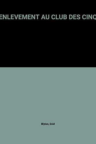 enlevement au club des cinq