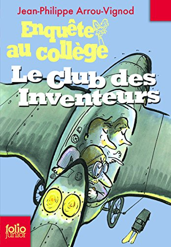 Enquête au collège. Vol. 6. Le club des inventeurs