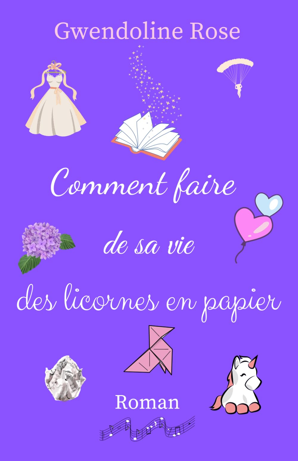 Comment faire de sa vie des licornes en papier