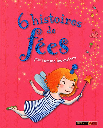 6 histoires de fées : pas comme les autres