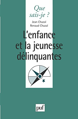 L'Enfance et la jeunesse délinquantes