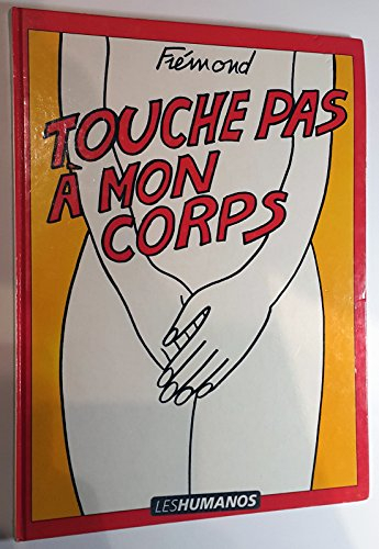 Touche pas à mon corps