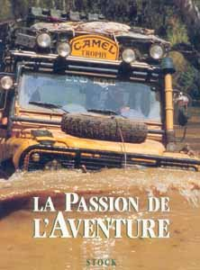 La Passion de l'aventure : Camel trophy