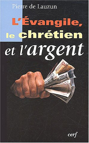L'Evangile, le chrétien et l'argent