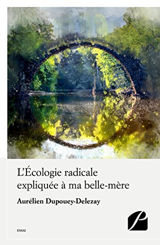 L'Ecologie radicale expliquée à ma belle-mère