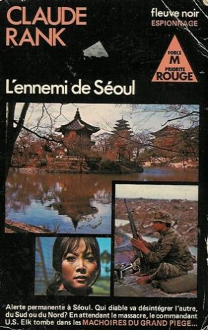 l'ennemi de séoul : collection : fleuve noir espionnage n, 1395