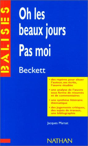 Oh les beaux jours, Pas moi, Samuel Beckett